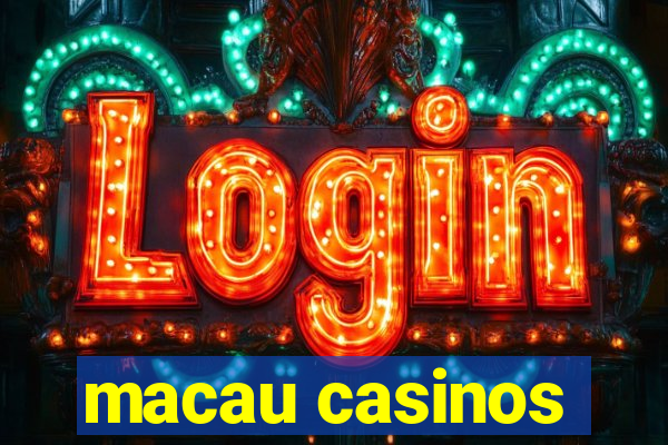 macau casinos