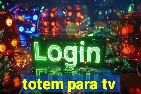 totem para tv