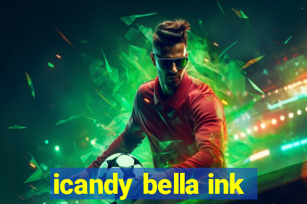 icandy bella ink