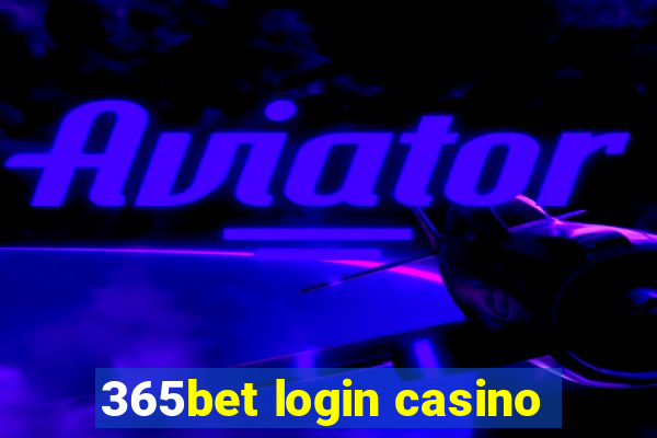 365bet login casino