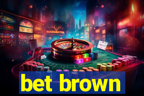 bet brown