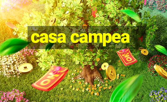 casa campea