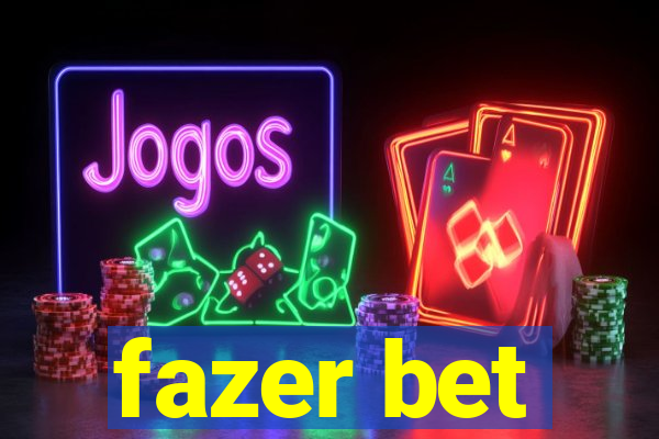 fazer bet