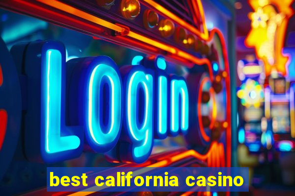 best california casino