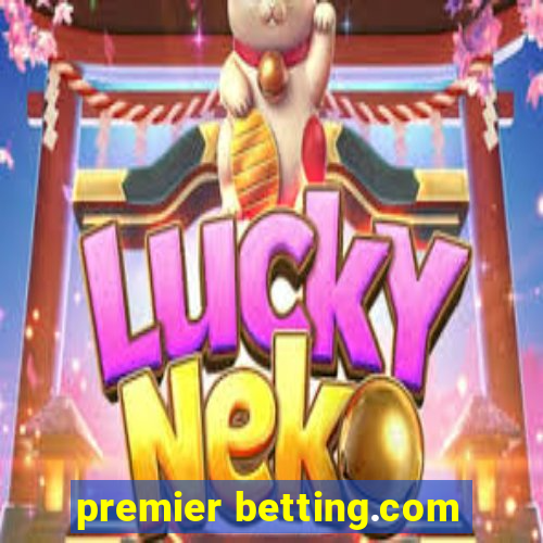 premier betting.com