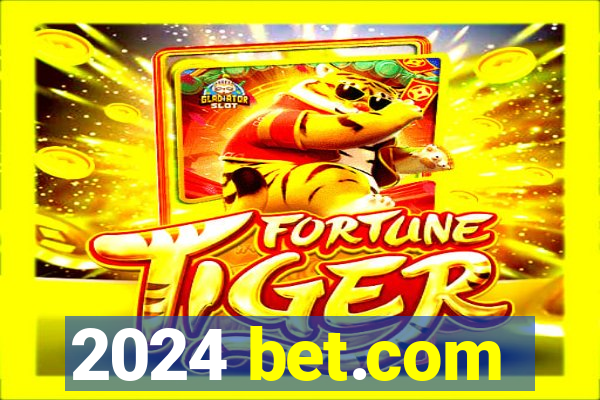 2024 bet.com