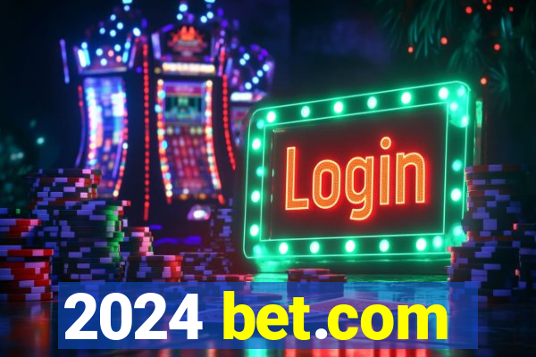 2024 bet.com