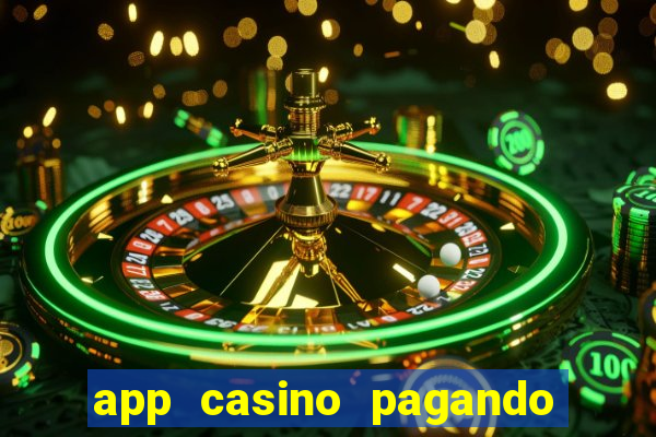 app casino pagando no cadastro