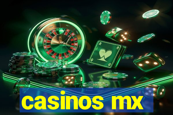 casinos mx