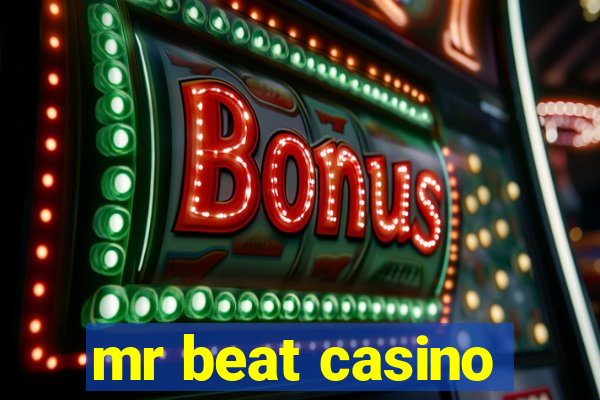 mr beat casino