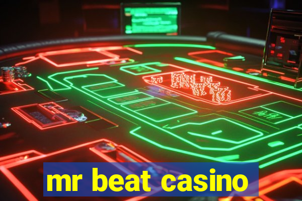 mr beat casino