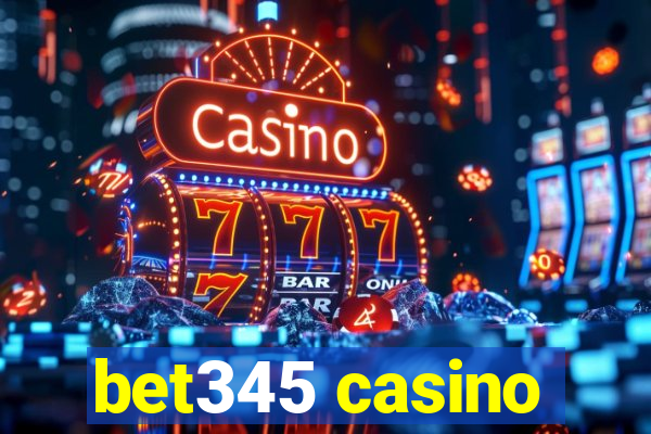 bet345 casino