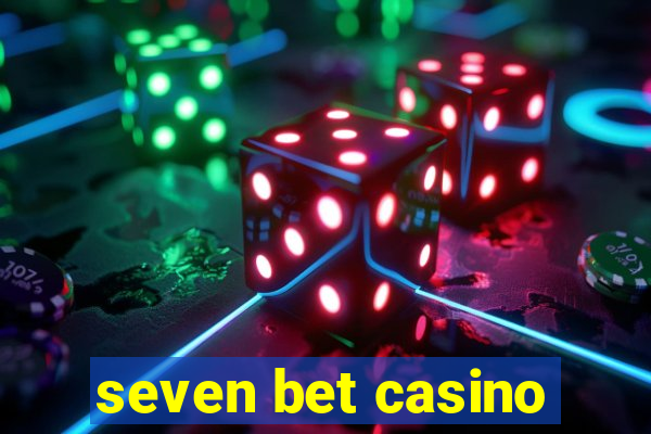 seven bet casino