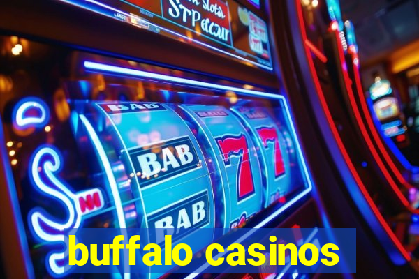 buffalo casinos