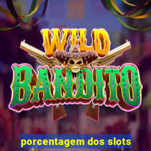 porcentagem dos slots