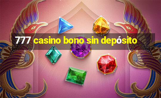 777 casino bono sin depósito