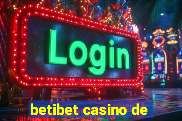 betibet casino de