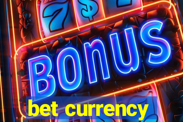 bet currency