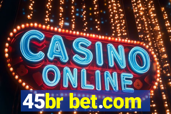 45br bet.com