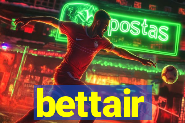 bettair