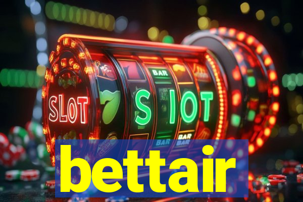 bettair