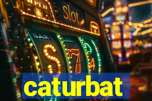 caturbat