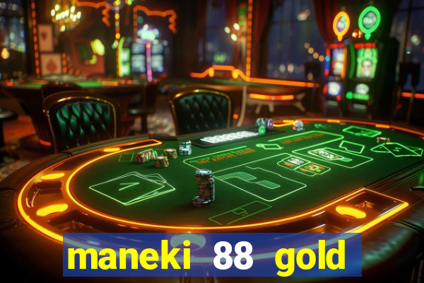 maneki 88 gold slot free