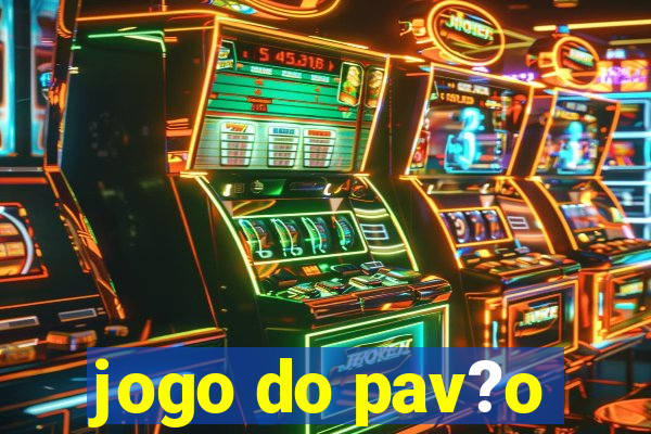 jogo do pav?o