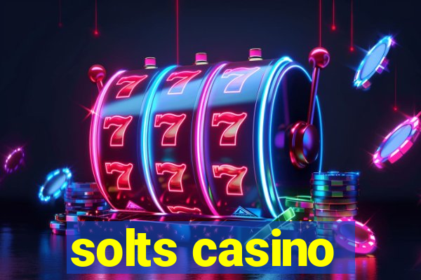 solts casino