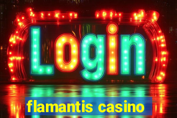 flamantis casino