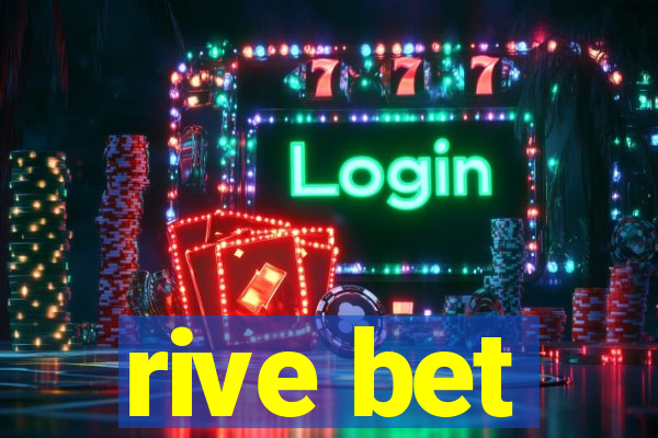 rive bet