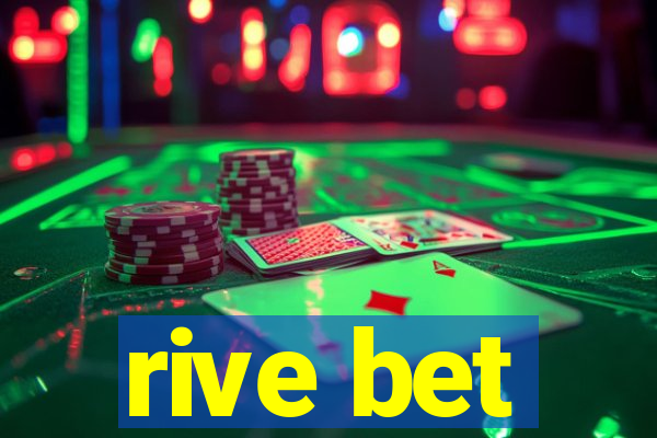 rive bet