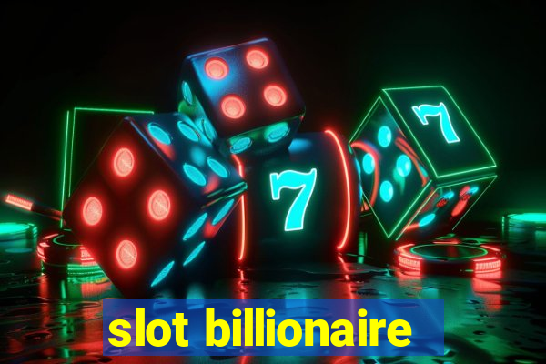 slot billionaire