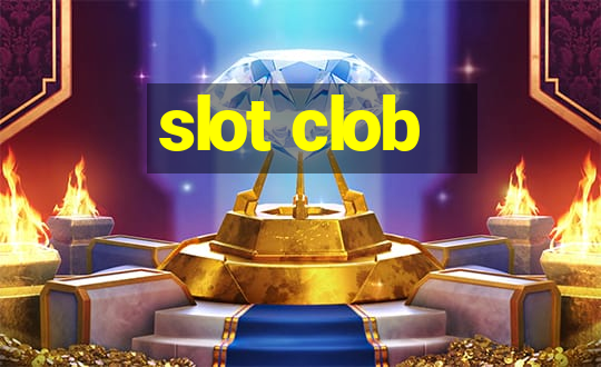 slot clob