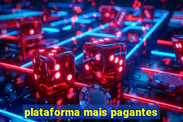 plataforma mais pagantes