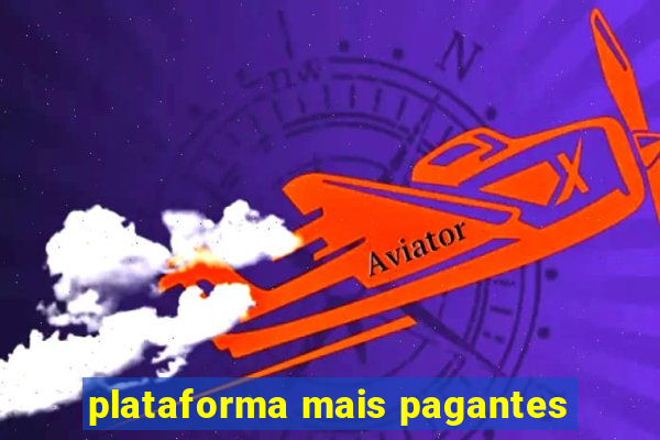 plataforma mais pagantes