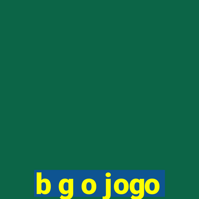 b g o jogo