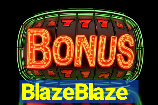 BlazeBlaze