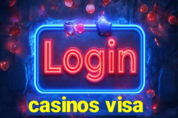 casinos visa