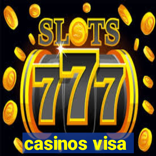 casinos visa