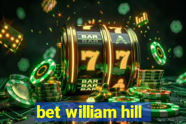 bet william hill