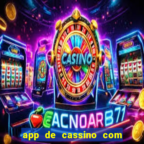 app de cassino com b?nus grátis