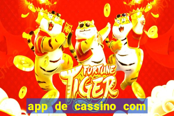 app de cassino com b?nus grátis