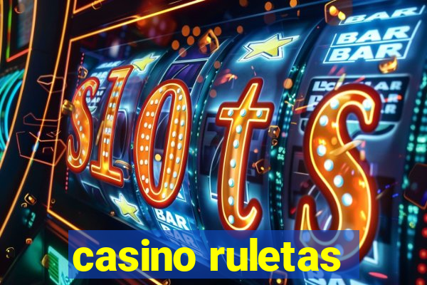 casino ruletas