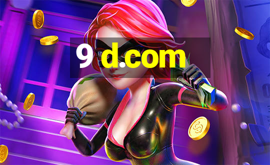 9 d.com