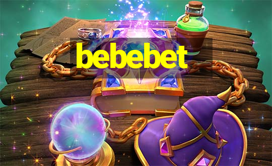 bebebet