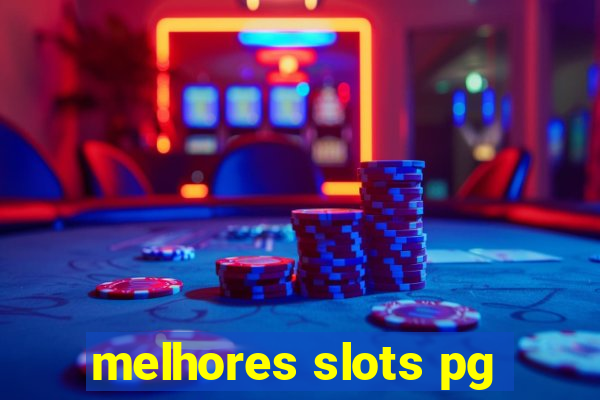 melhores slots pg