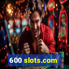 600 slots.com