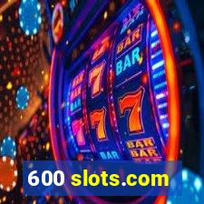 600 slots.com