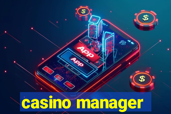 casino manager